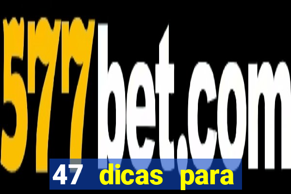 47 dicas para ganhar na mega-sena pdf